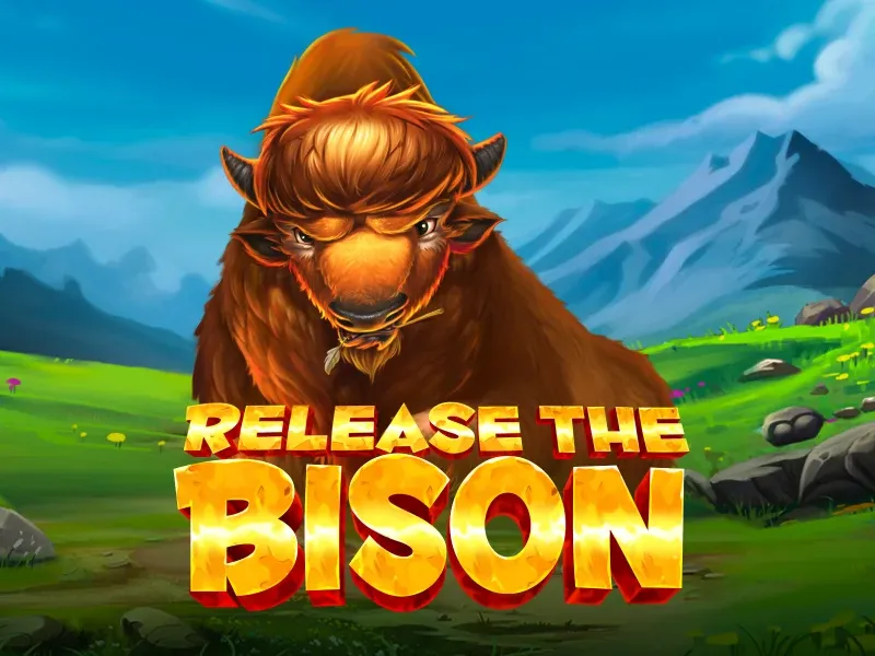 Release the Bison