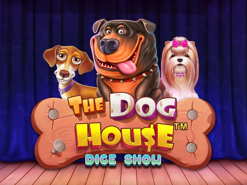 The Dog House Dice Show