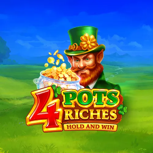 4 Pots Riches: Hold and Win