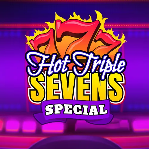 Hot Triple Sevens Special