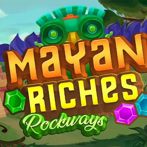 Mayan Riches. Rockways