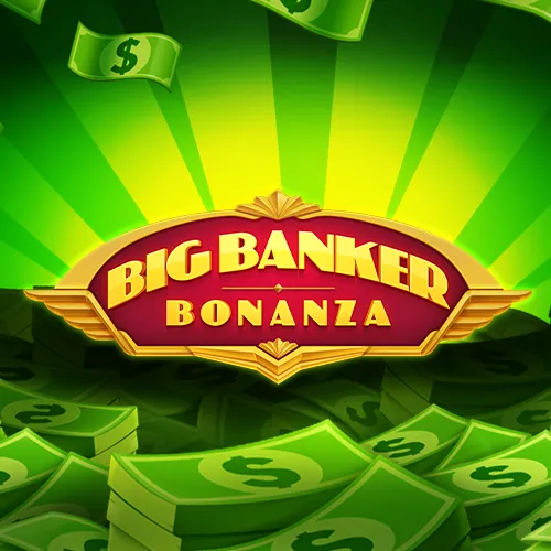 Big Banker Bonanza