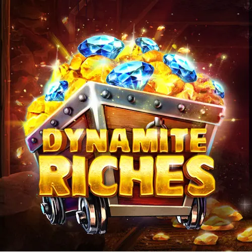 Dynamite Riches